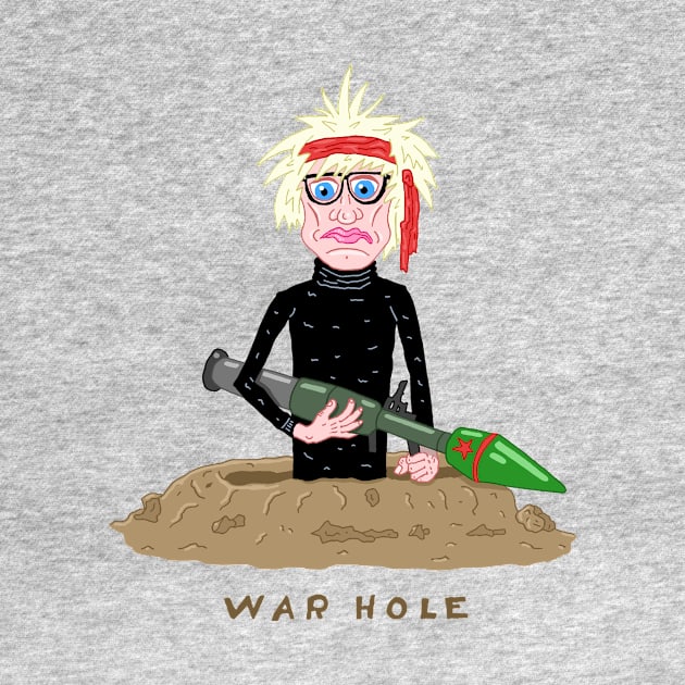 WAR HOLE by andewhallart